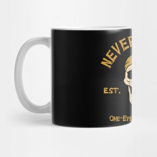 Never Say Die Mug